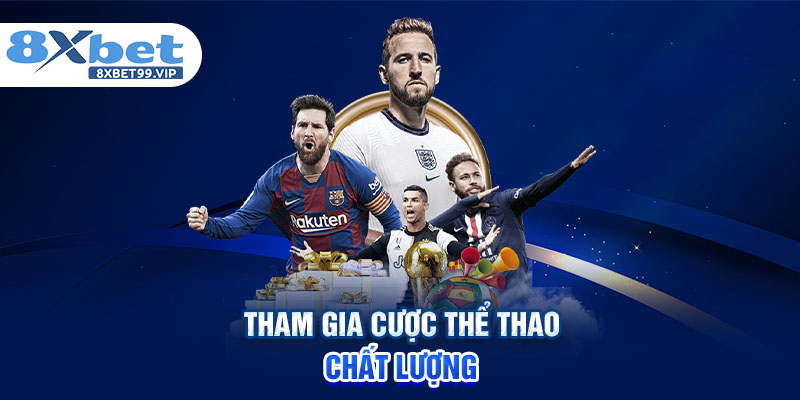 Tham gia cược thể thao chất lượng