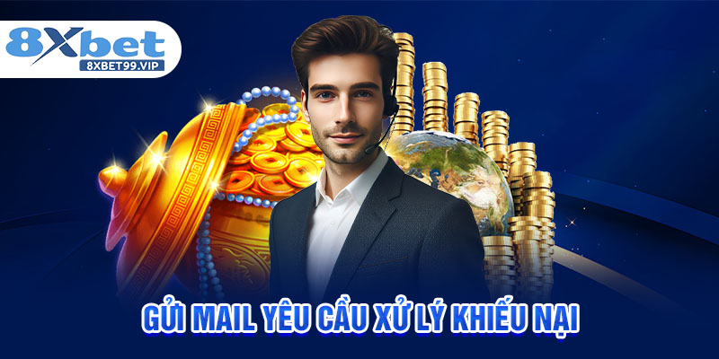 Gửi mail yêu cầu xử lý khiếu nại